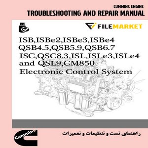 راهنماي تست و تنظيمات و تعميرات الکترونیکی کنترل سیستم موتور کامينز مدل ISB, ISBe4, QSB4.5, QSB5.9, QSB6.7, ISC, QSC8.3, ISL,ISLe3 and QSL9 Engines, CM850